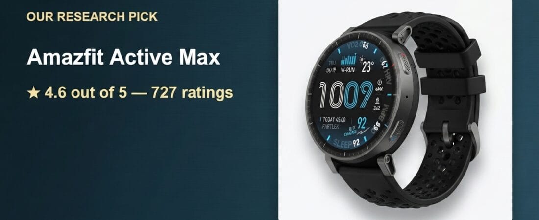 Best Battery Life Smartwatch 2026: Our Research Pick — Amazfit Active Max