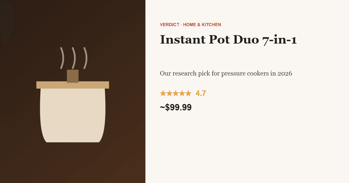 Best Pressure Cooker 2026 — Our Research Pick: Instant Pot Duo 7-in-1 (6 Quart)