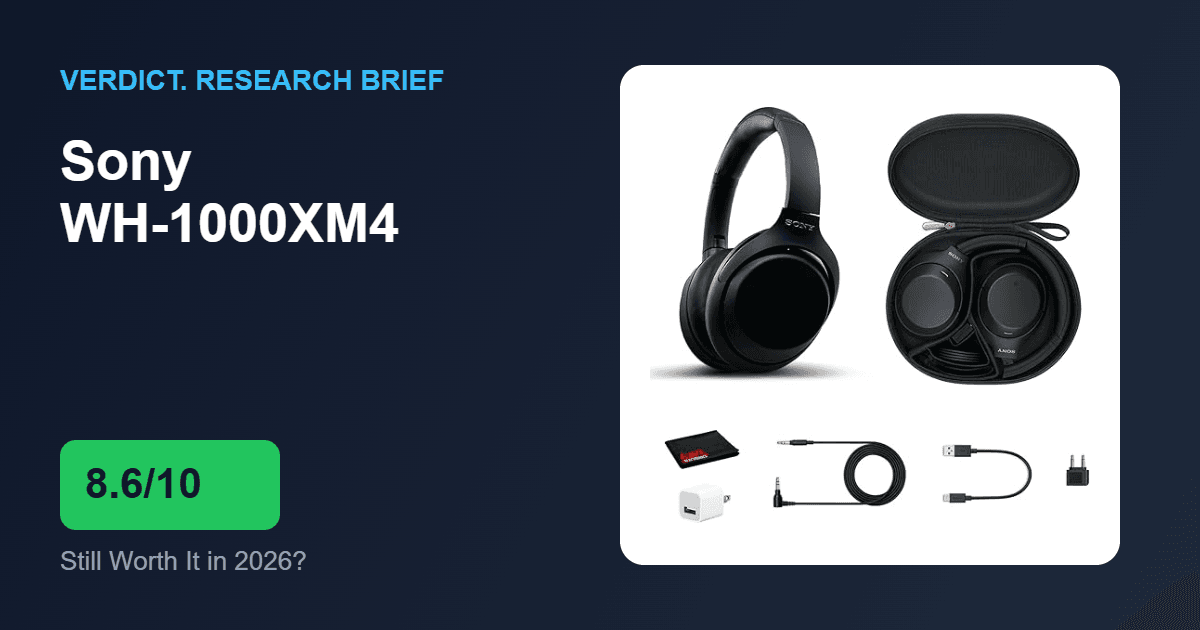 Sony WH-1000XM4: Still Worth It in 2026? — VERDICT Research Brief